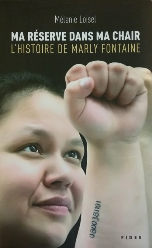 Ma réserve dans ma chair l’histoire de Marly Fontaine Mélanie Loisel