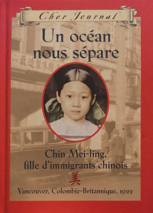 Un océan nous sépare : Chin Mei-Ling, fille d’immigrants chinois Gillian Chan