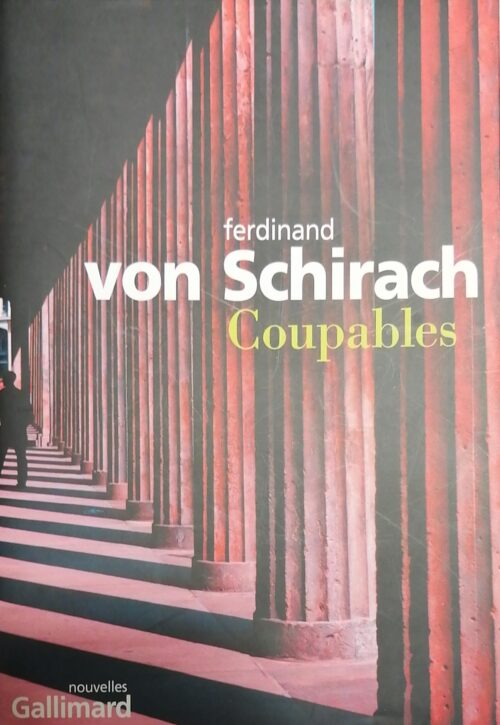 Coupables Ferdinand Von Schirach