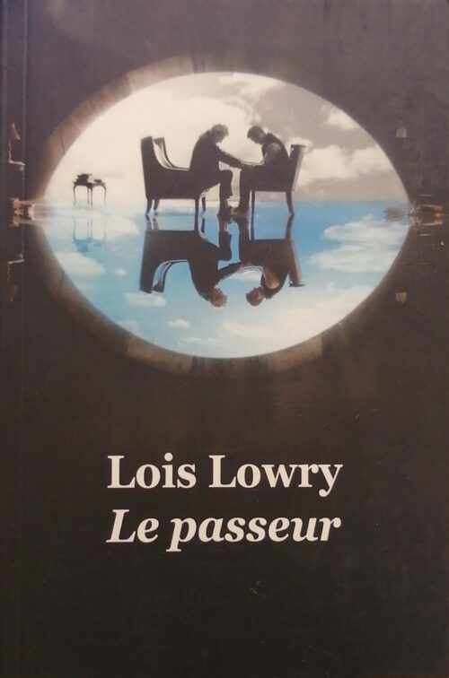 La quatuor Tome 1 : Le passeur Lois Lowry