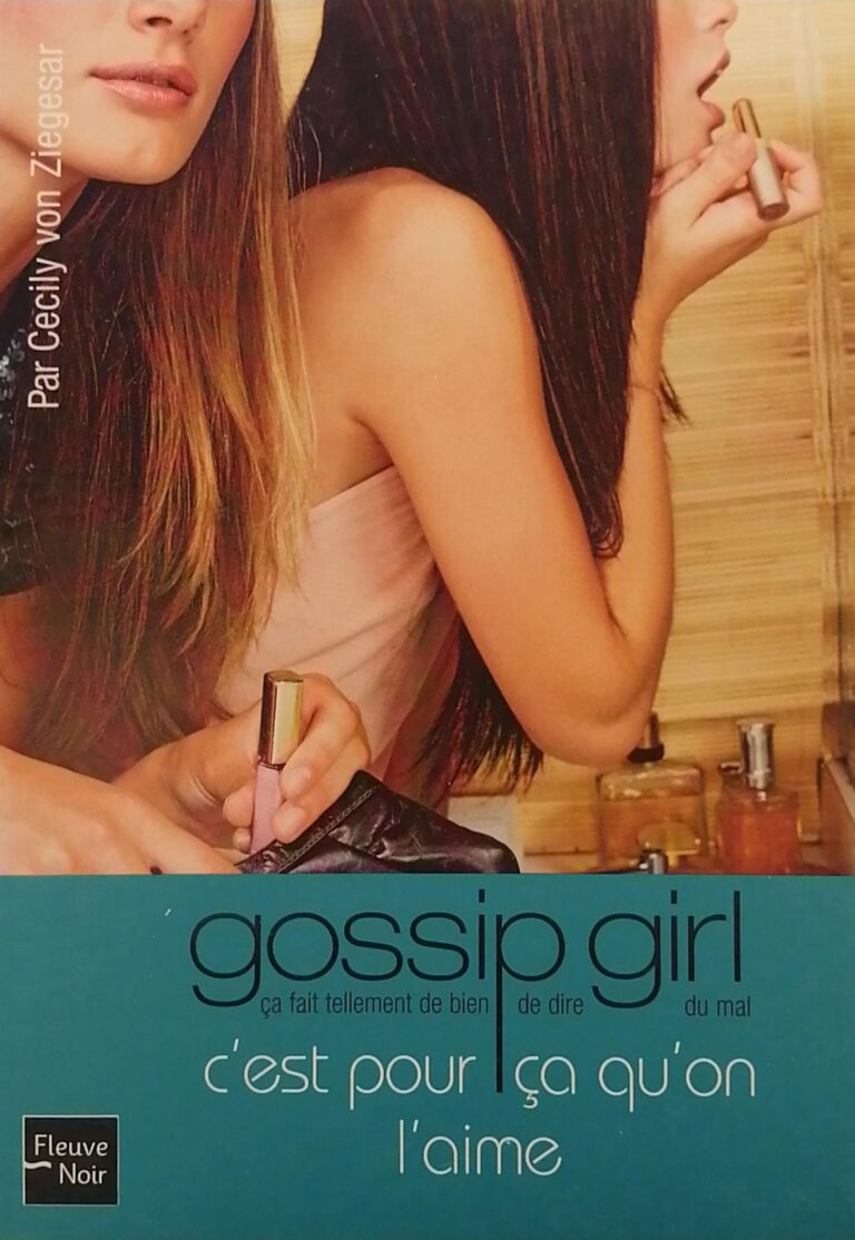 Gossip Girl Tome 5 : C’est pour ça qu’on l’aime Cecily von Ziegesar