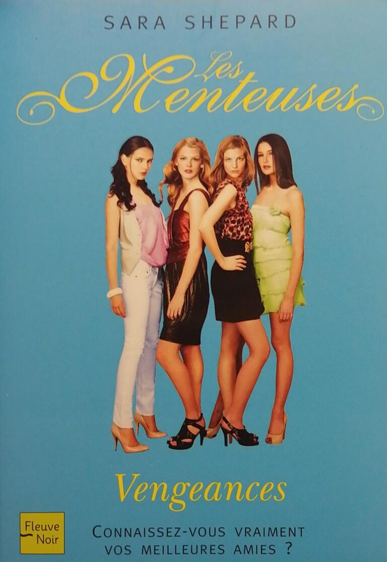 Les menteuses Tome 5 : Vengeances Sara Shepard