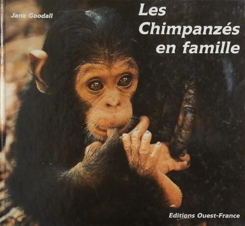 Les chimpanzés en famille Jane Goodall