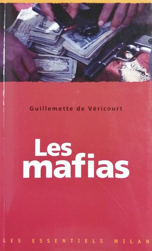 Les mafias nouvelle édition Guillemette de Véricourt