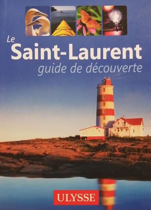 Le Saint-Laurent : Guide de découverte