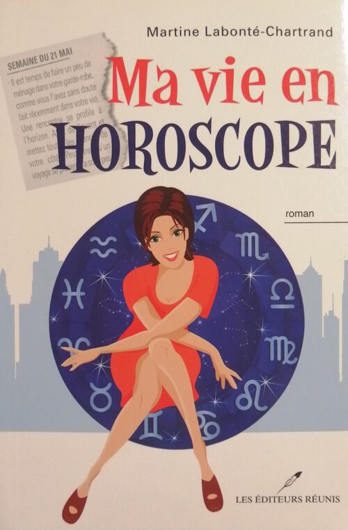 Ma vie en Horoscope Martine Labonté-Chartrand