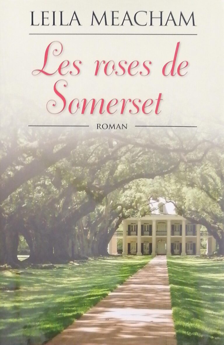 Les roses de Somerset Leila Meacham