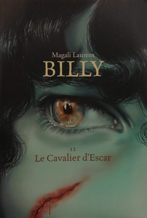 Billy Tome 2 : Le Cavalier d’Escar Magali Laurent