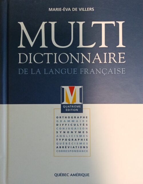 Multidictionnaire de la langue française 4e édition Marie-Éva de Villers