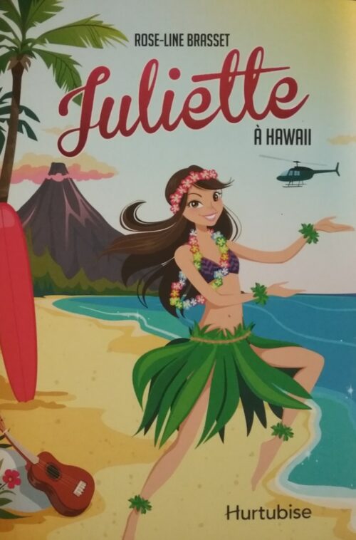 Juliette tome 12 Juliette à Hawaii Rose-Line Brasset