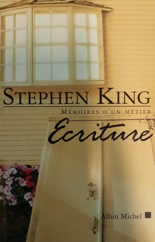 Écriture mémoires d'un métier Stephen King