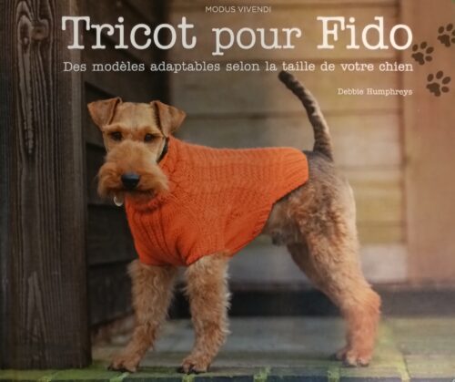 Tricot pour Fido : Des modèles adaptables selon la taille de votre chien Debbie Humphreys