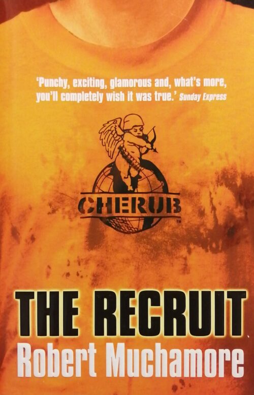 CHERUB Book 1 : The Recruit Robert Muchamore