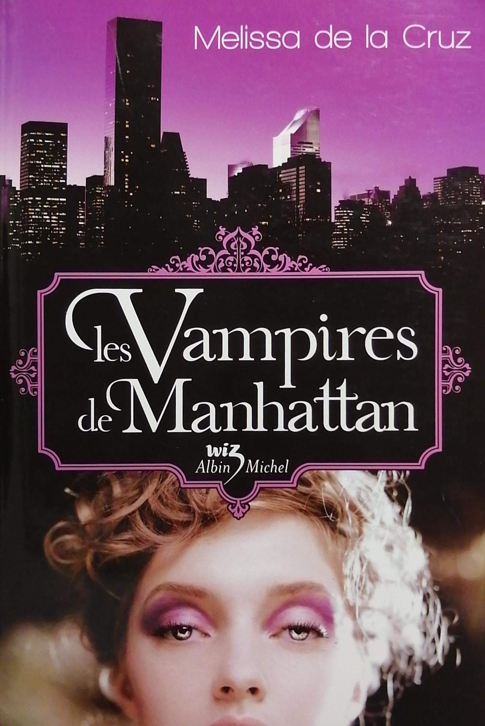 Les vampires de Manhattan Tome 1 Melissa de la Cruz