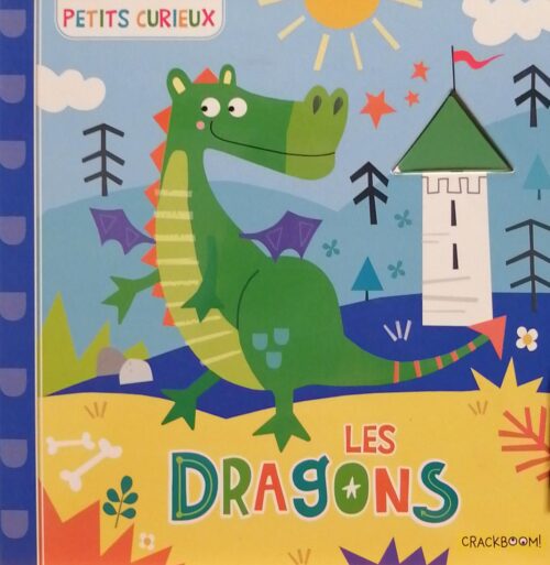 Petits curieux : Les dragons Anne Paradis, Jayne Schofield