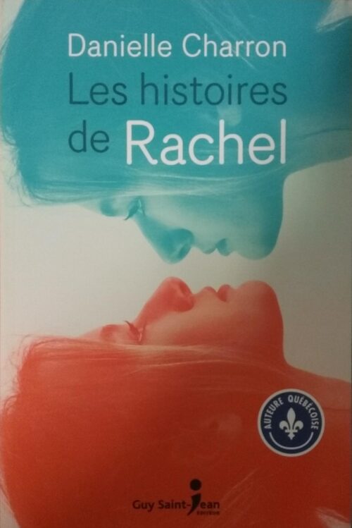 Les histoires de Rachel Danielle Charron