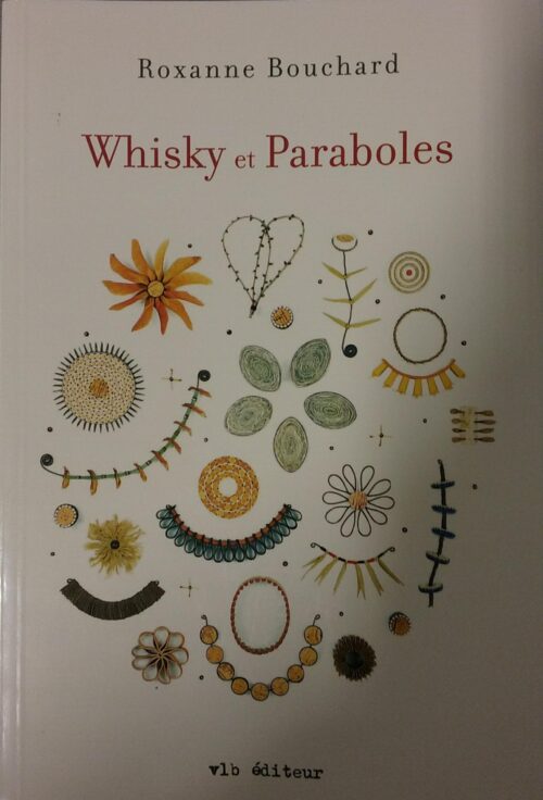 Whisky et Paraboles Roxanne Bouchard