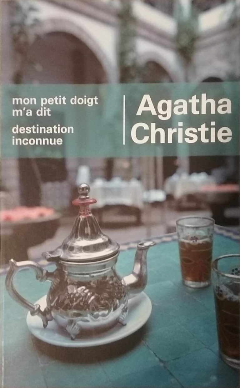 Mon petit doigt m’a dit – Destination inconnue Agatha Christie