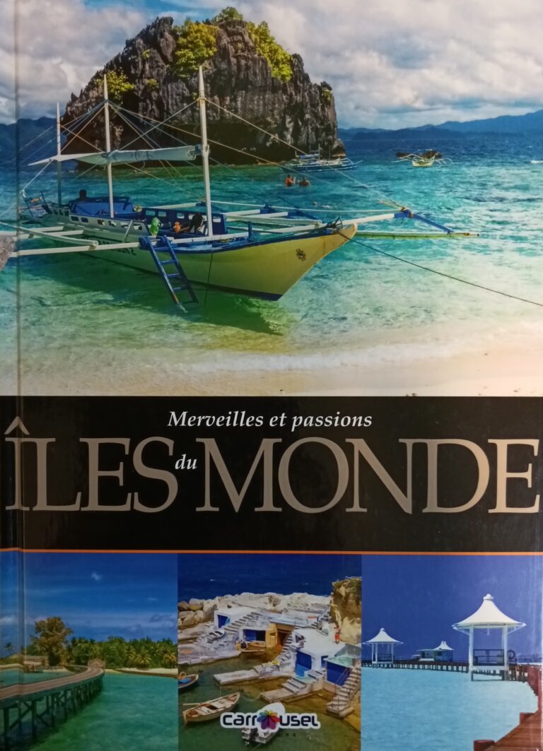 Merveilles et passion : Îles du monde