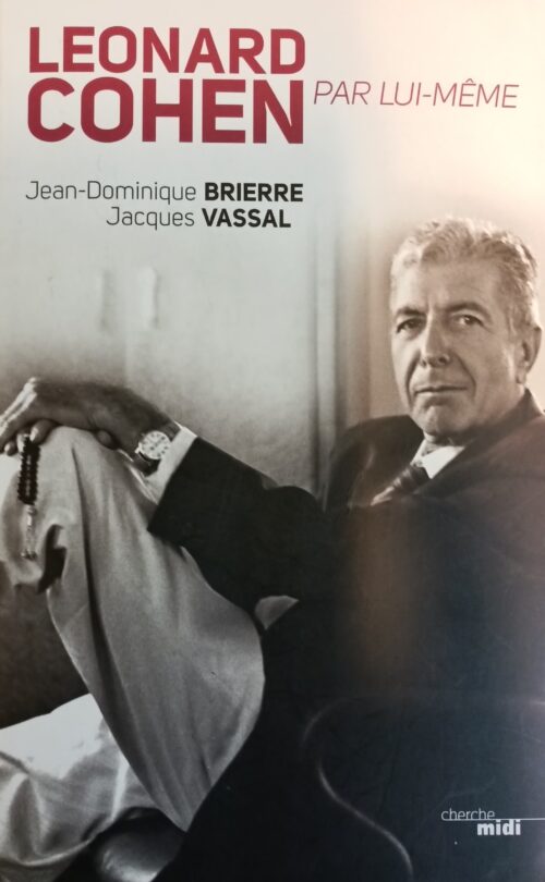 Leonard Cohen par lui-même Jean-Dominique Brierre Jacques Vassal