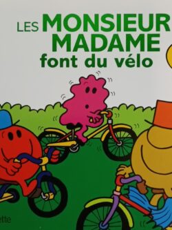 Monsieur Madame : Les Monsieur Madame font du vélo Roger Hargreaves Adam Hargreaves