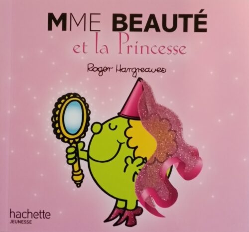 Monsieur Madame : Mme Beauté et la princesse Roger Hargreaves
