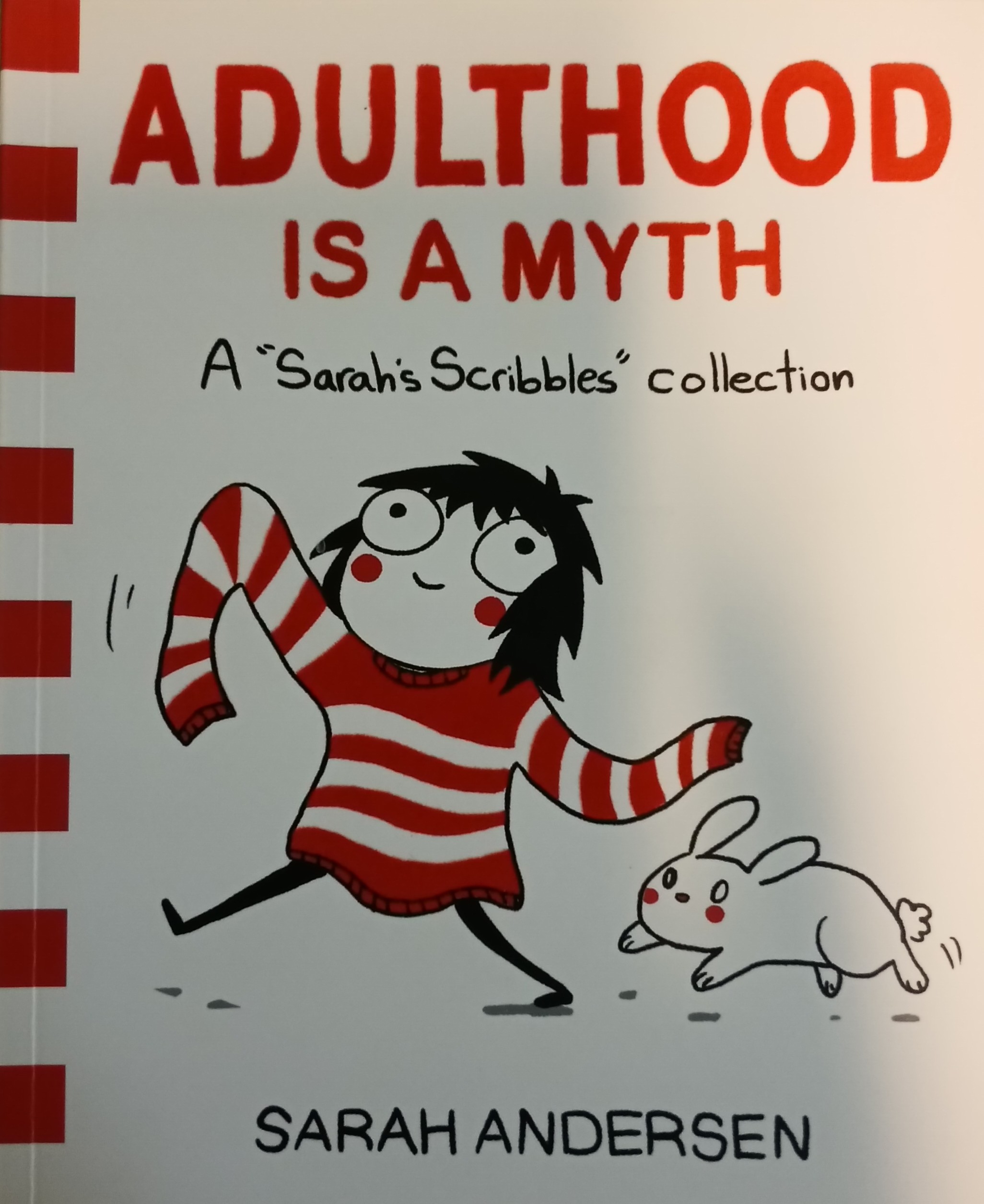 Sarah’s Scribbles : Adulthood Is a Myth Sarah Andersen