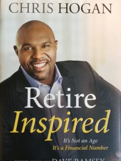 Retire Inspired : It’s Not an Age, It’s a Financial Number Chris Hogan