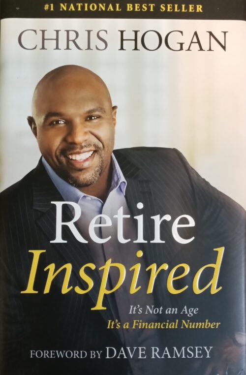 Retire Inspired : It’s Not an Age, It’s a Financial Number Chris Hogan