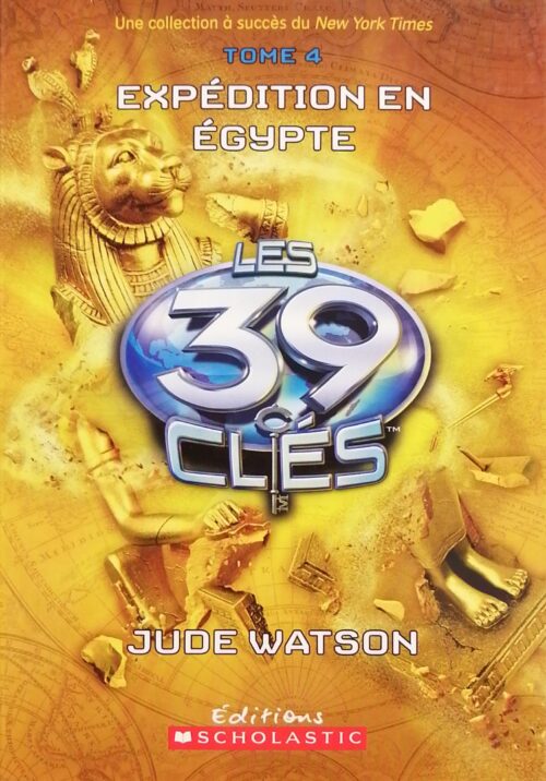 Les 39 clés Tome 4 : Expédition en Égypte Jude Watson