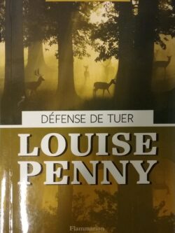 Défense de tuer Louise Penny
