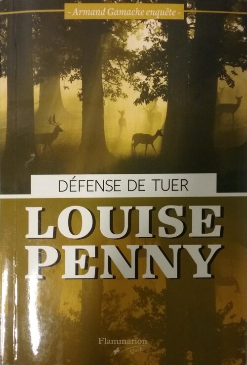 Défense de tuer Louise Penny
