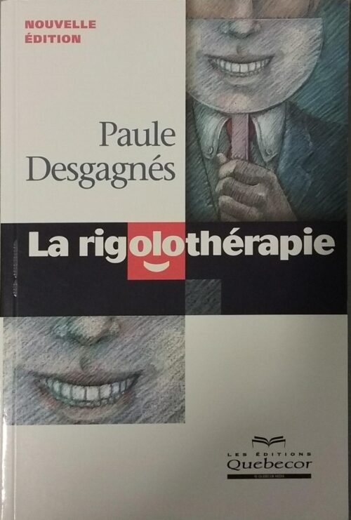 La rigolothérapie Paule Desgagnés