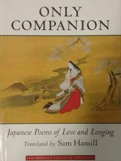 Only Companion : Japanese Poems of Love and Longing