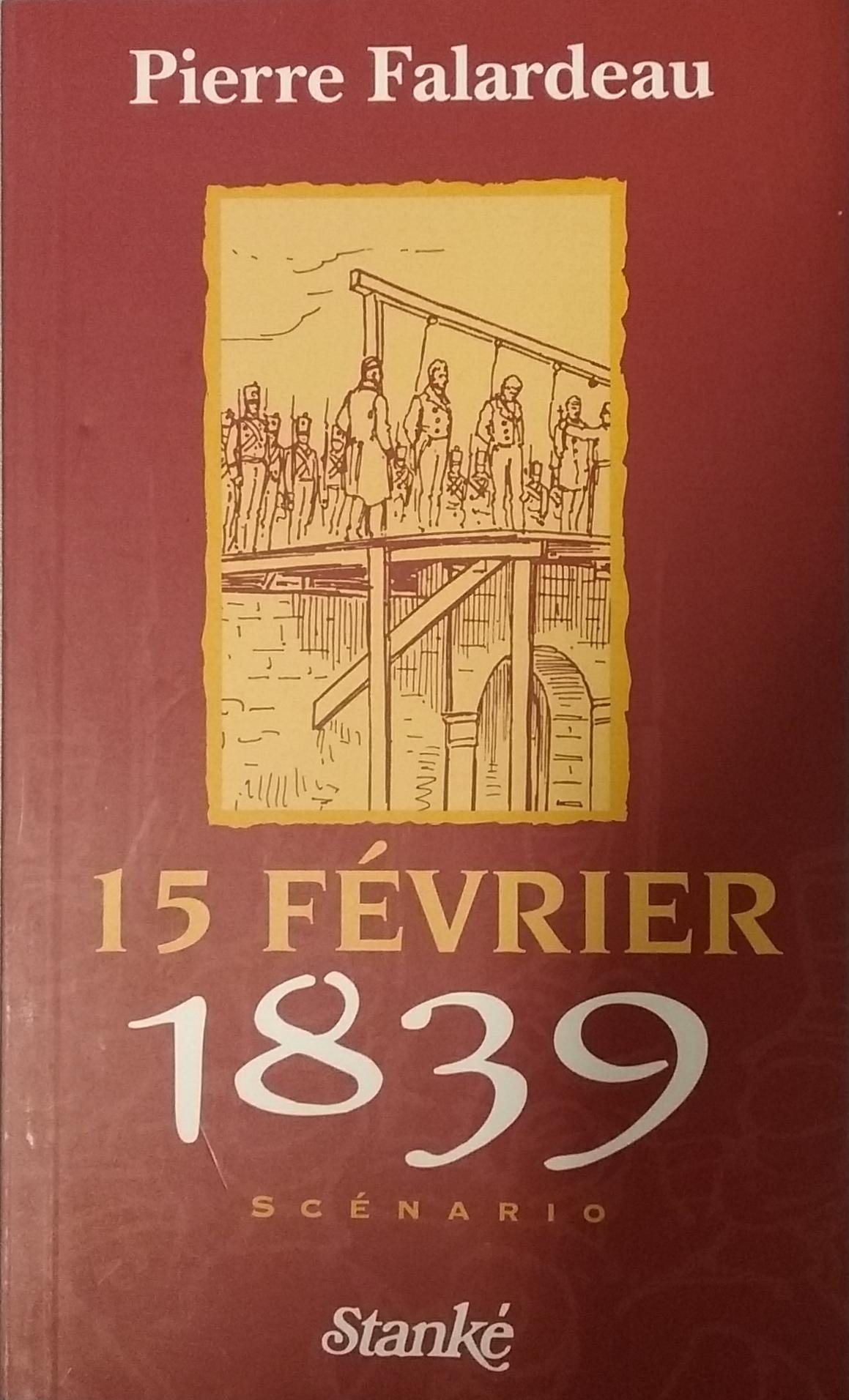 15 février 1839 Pierre Falardeau