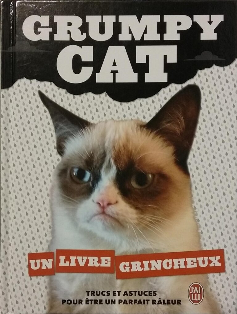 Grumpy Cat : Un livre grincheux Grumpy Cat