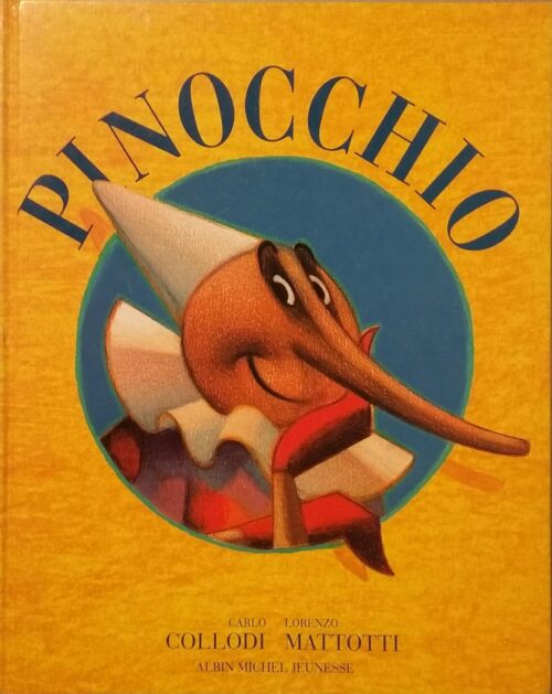 Pinocchio Carlo Collodi Lorenzo Mattotti
