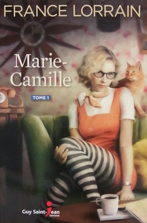 Marie-Camille Tome 1 France Lorrain