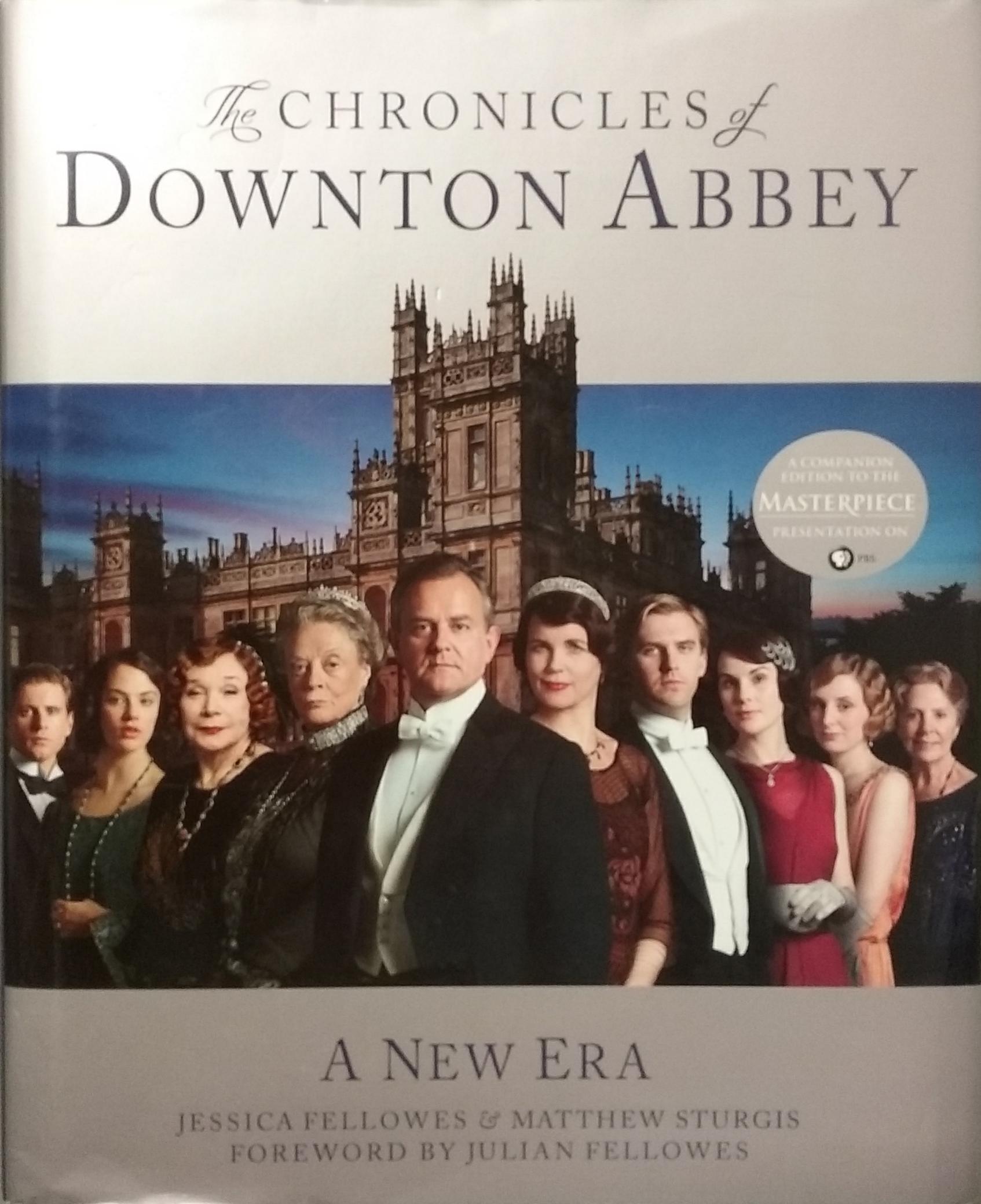 The Chronicles of Downton Abbey Jessica Fellowes Matthew Sturgis