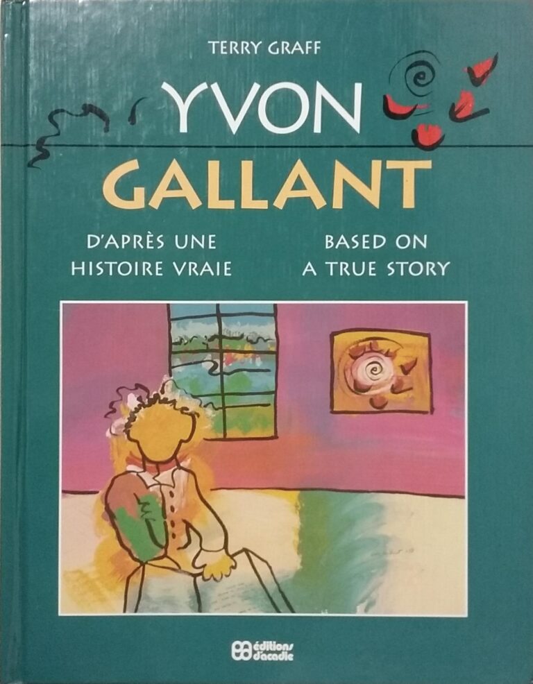 Yvon Gallant : D’après une histoire vraie Terry Graff