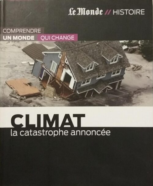 Climat : la catastrophe annoncée