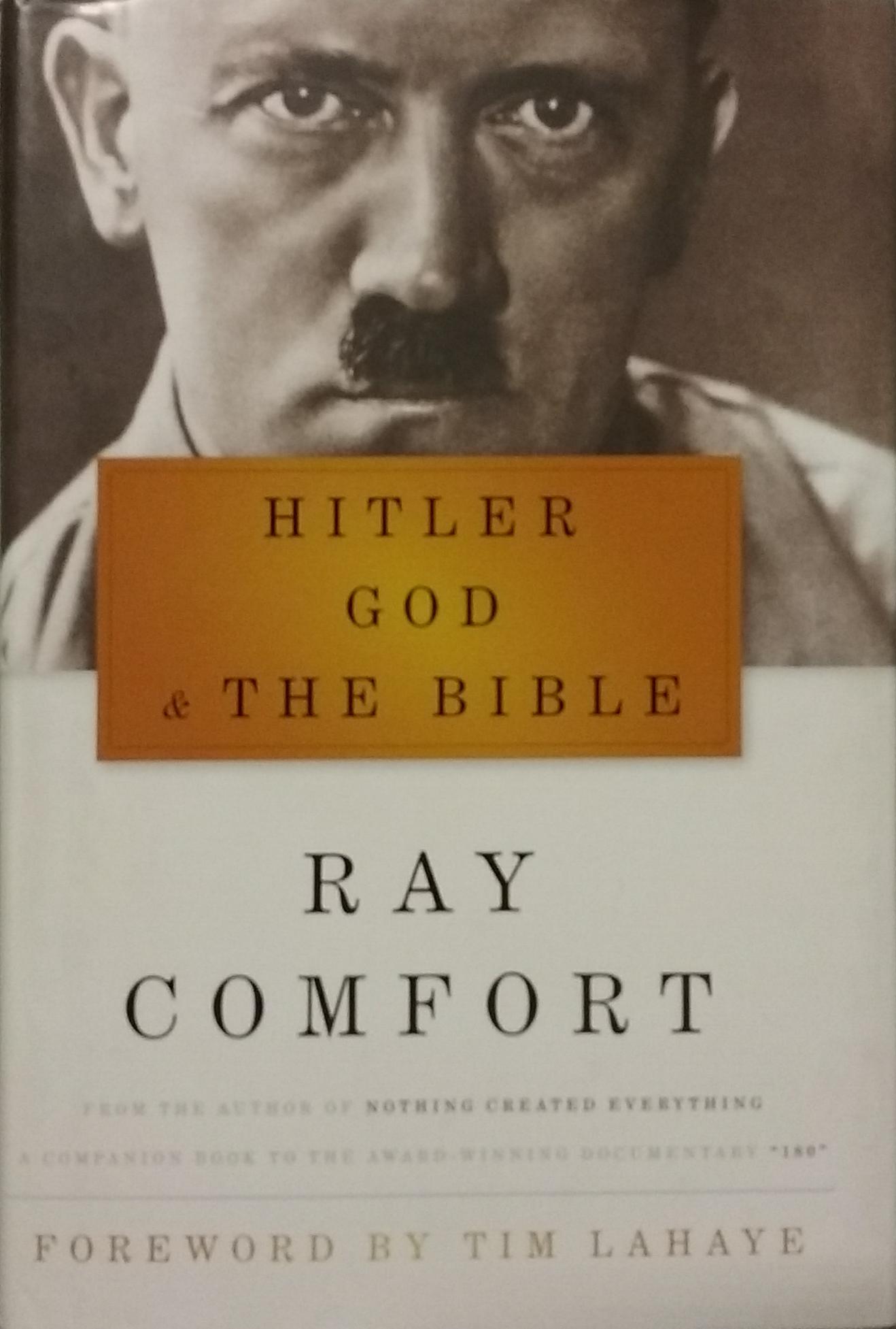 Hitler, God and the Bible Ray Comfort