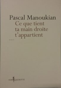 Ce que tient ta main droite t'appartient Pascal Manoukian