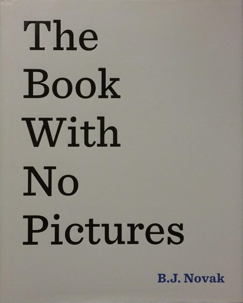The Book With No Pictures B.J. Novak