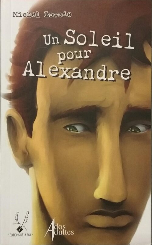 Un soleil pour Alexandre Michel Lavoie