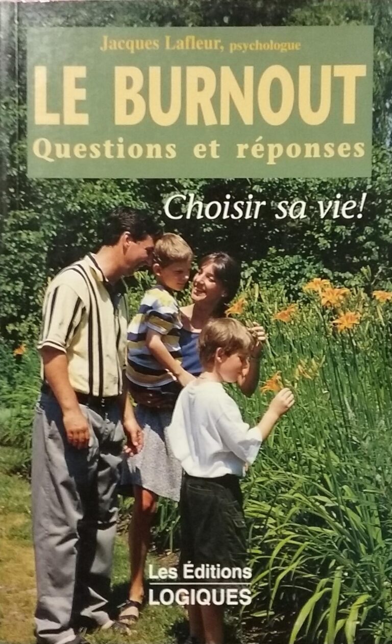 Le burnout : Questions et réponses Jacques Lafleur Gérard Lafleur