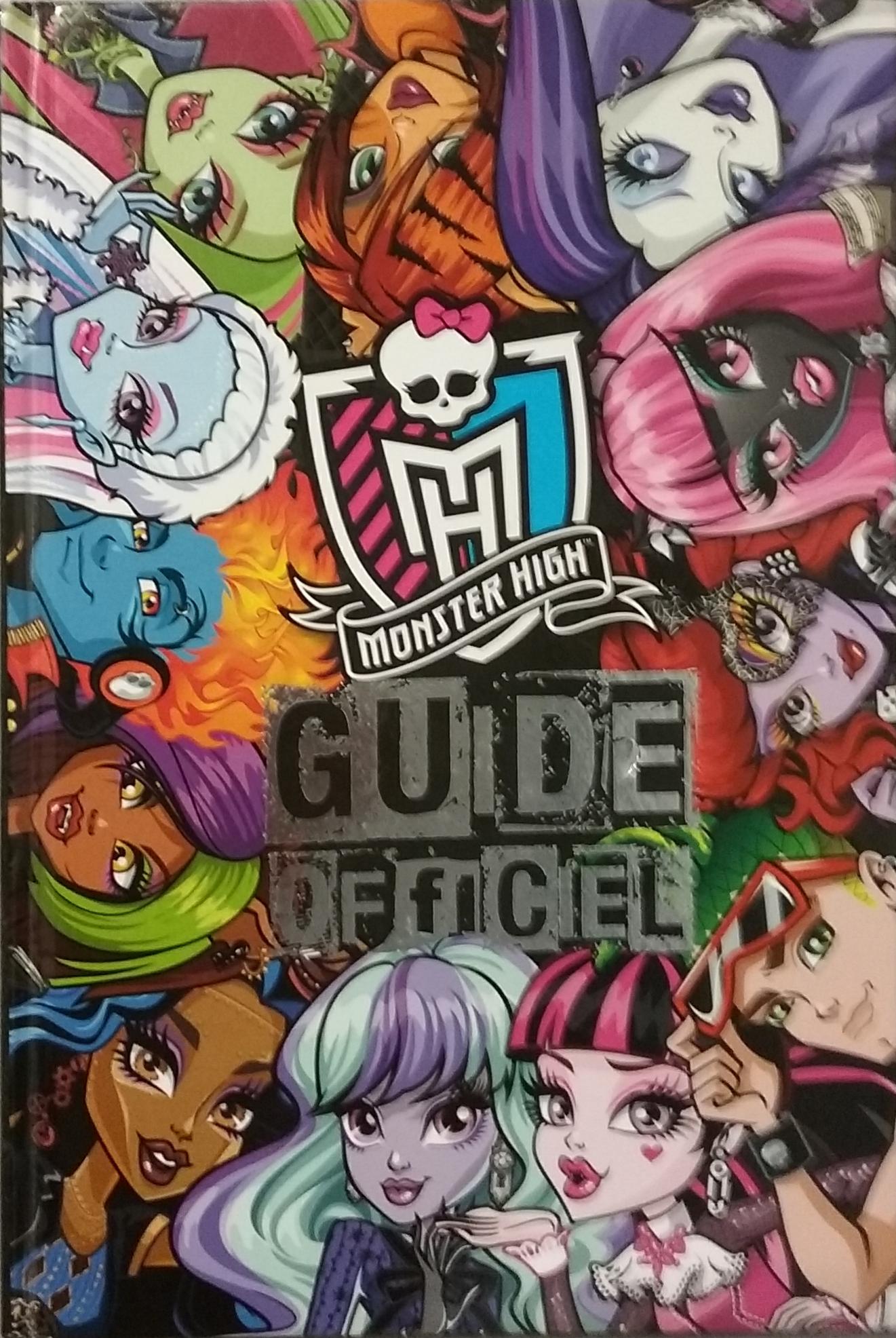 Monster High Guide Officiel