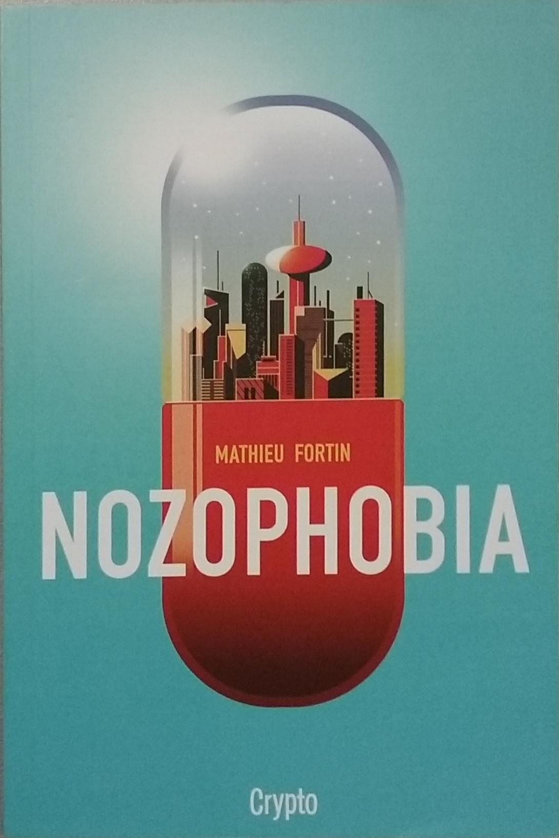 Nozophobia Mathieu Fortin