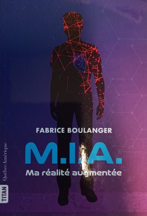 M. I. A. : Ma réalité augmentée Fabrice Boulanger