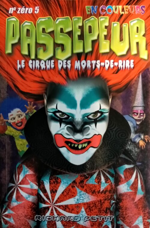 Passepeur 05 le cirque des morts-de-rire Richard Petit
